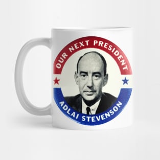 Adlai Stevenson Presidential Campaign Button Mug